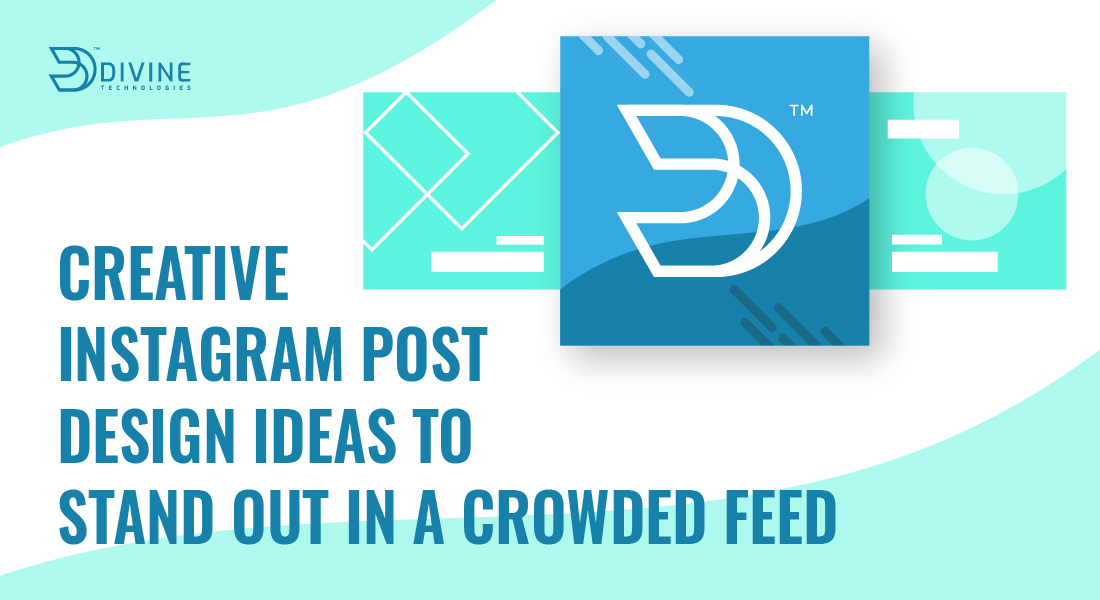 5 Creative Instagram Post Design Ideas to Stand Out in a Crowded Feed